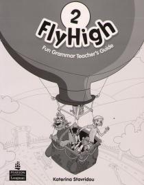 Fly High 2: Fun Grammar Teacher's Guide